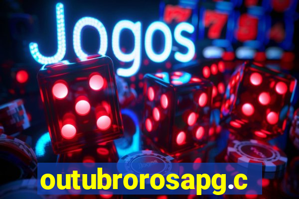 outubrorosapg.com