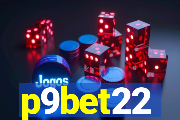 p9bet22