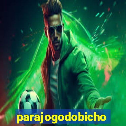 parajogodobicho