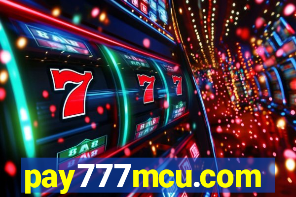 pay777mcu.com