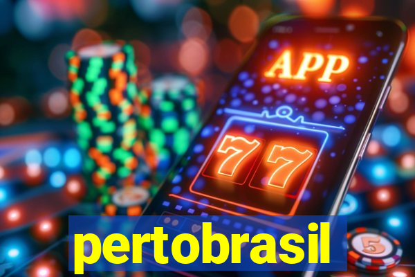 pertobrasil