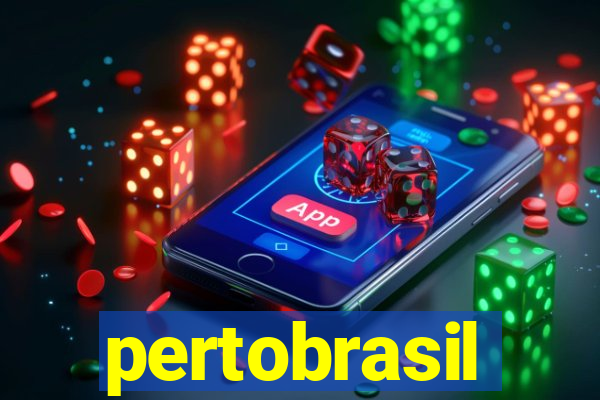 pertobrasil