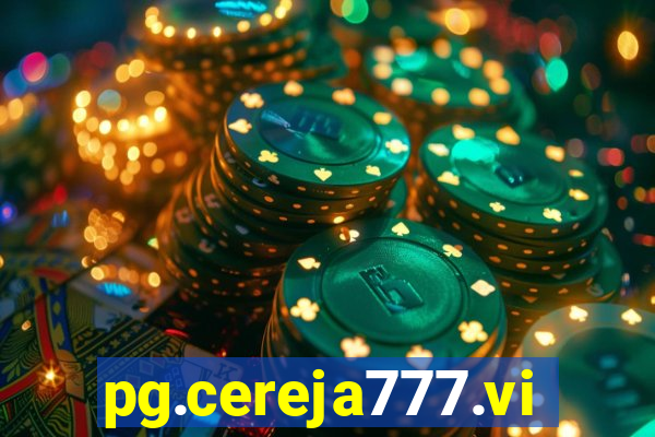 pg.cereja777.vip