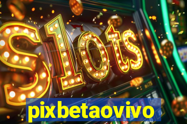 pixbetaovivo