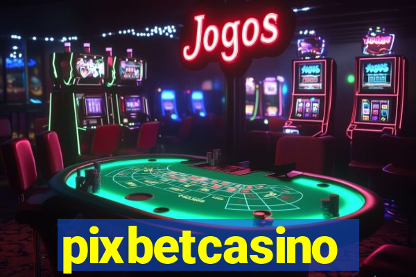 pixbetcasino