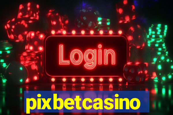 pixbetcasino