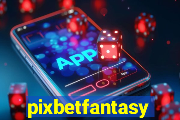 pixbetfantasy