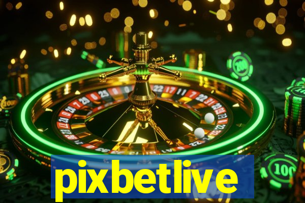 pixbetlive