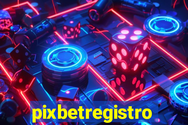 pixbetregistro