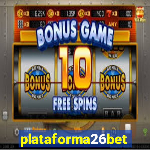 plataforma26bet