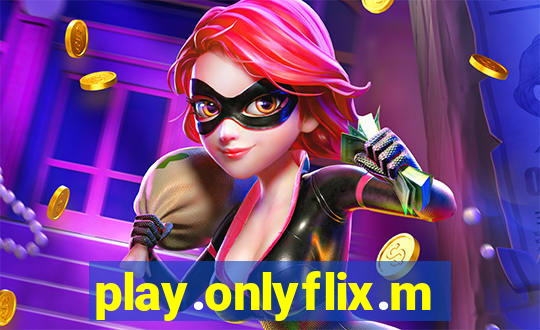 play.onlyflix.me