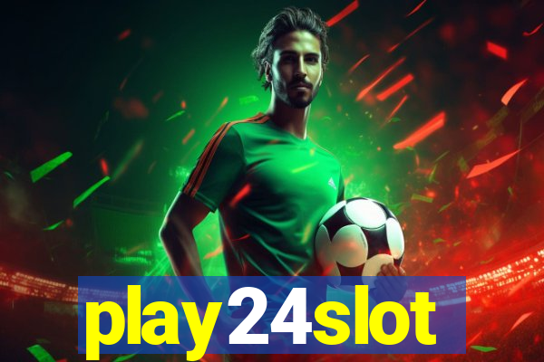 play24slot