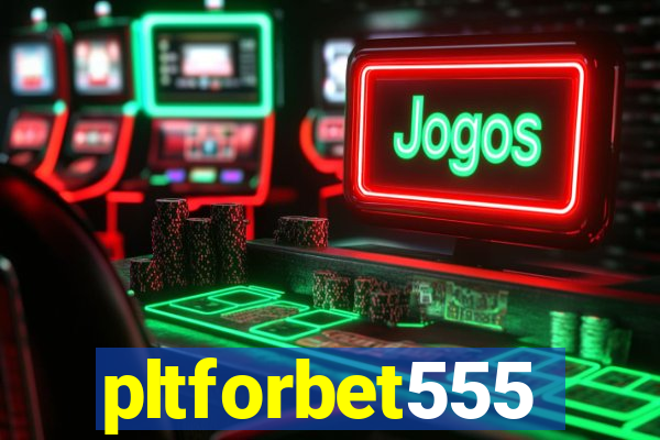 pltforbet555