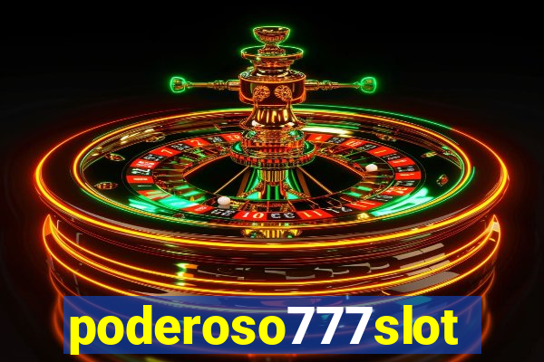 poderoso777slot