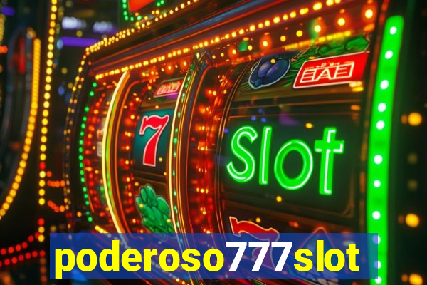 poderoso777slot