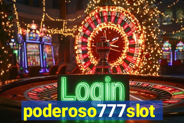 poderoso777slots