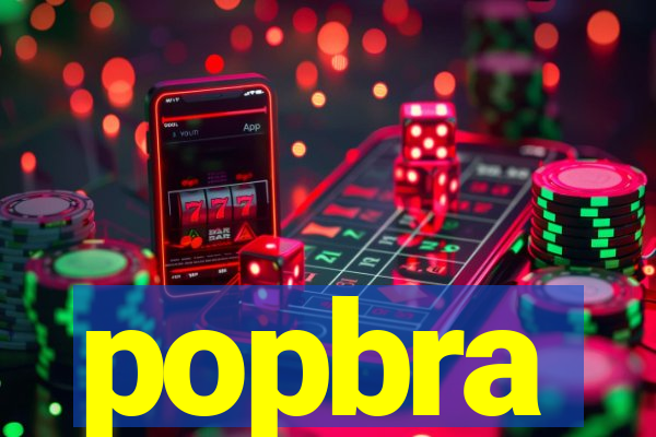 popbra