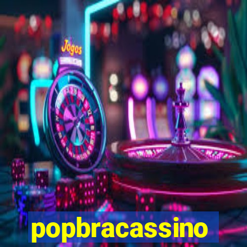 popbracassino