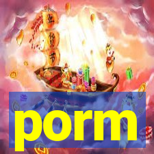 porm