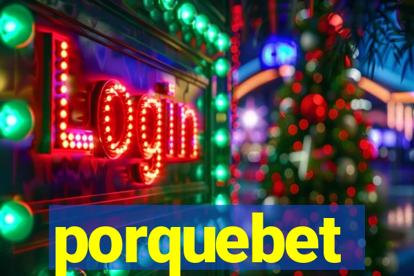 porquebet