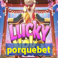 porquebet