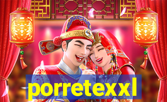 porretexxl