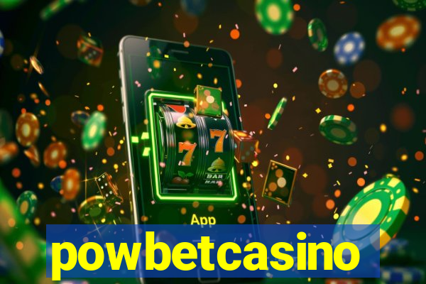 powbetcasino