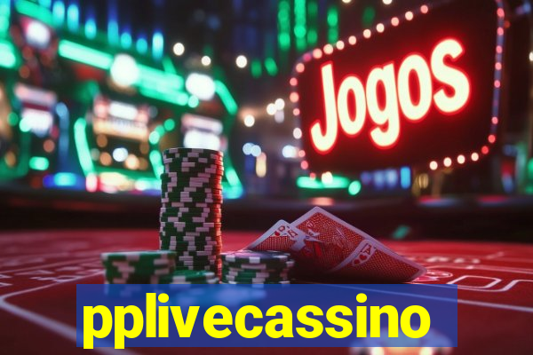 pplivecassino