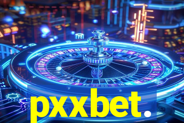 pxxbet.