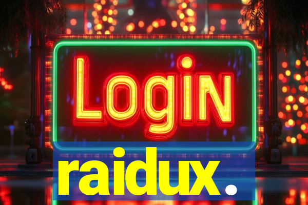 raidux.