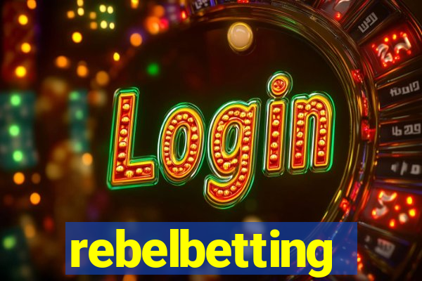 rebelbetting