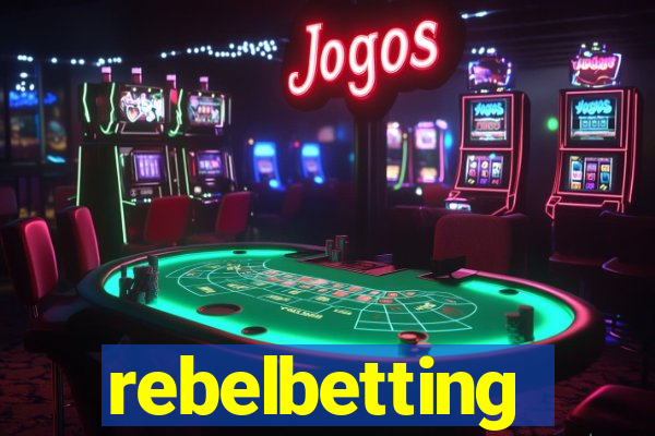 rebelbetting