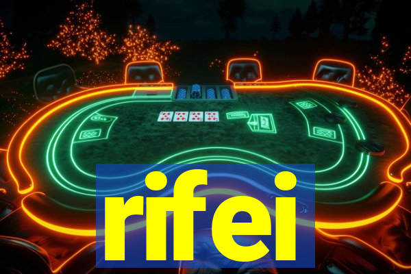 rifei