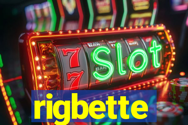 rigbette