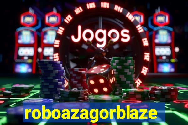 roboazagorblaze