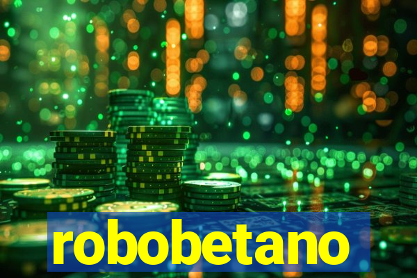 robobetano