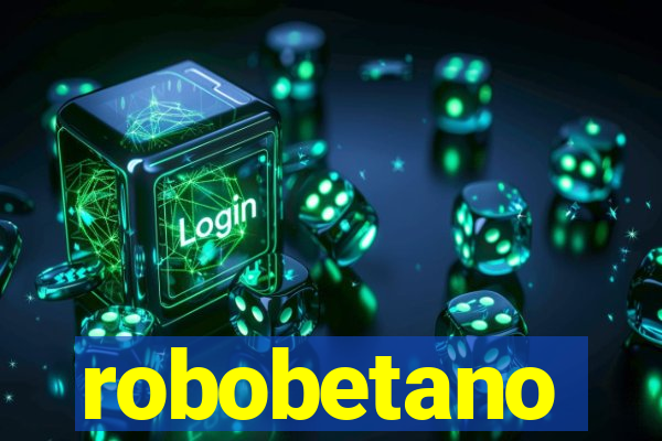 robobetano