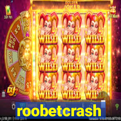 roobetcrash