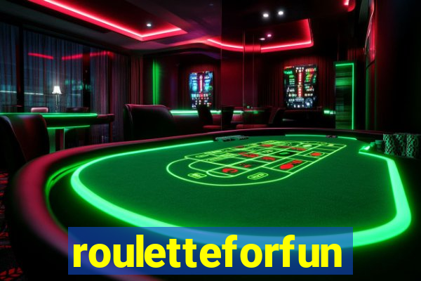 rouletteforfun