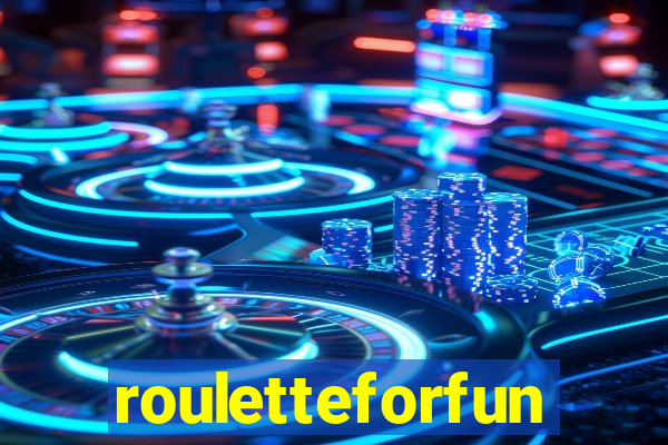 rouletteforfun