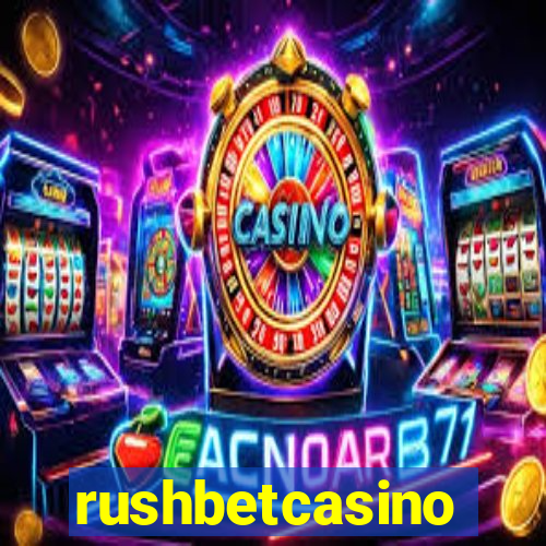 rushbetcasino