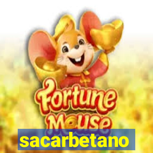 sacarbetano