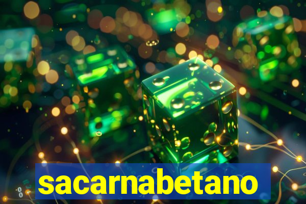 sacarnabetano