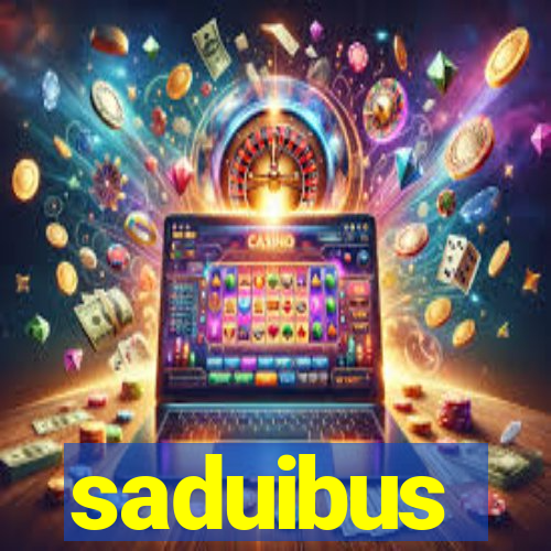 saduibus