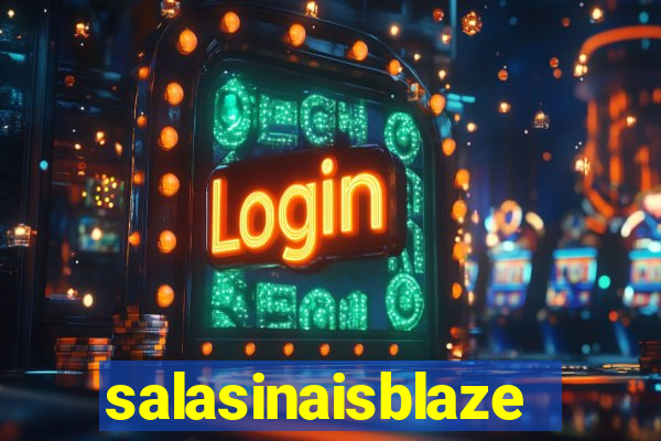 salasinaisblaze