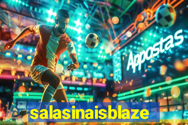 salasinaisblaze