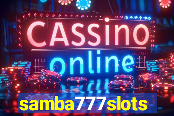 samba777slots