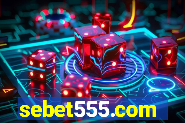 sebet555.com