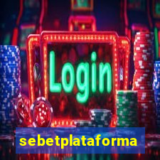 sebetplataforma