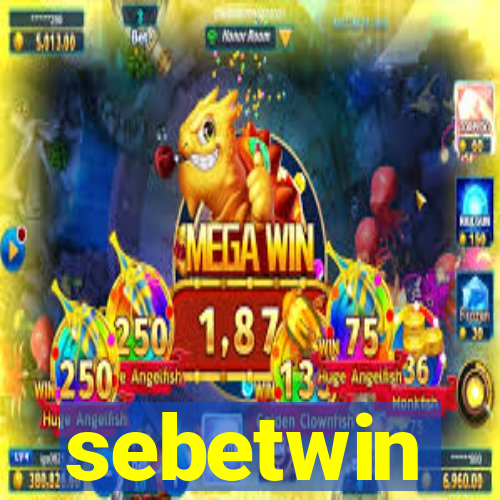 sebetwin